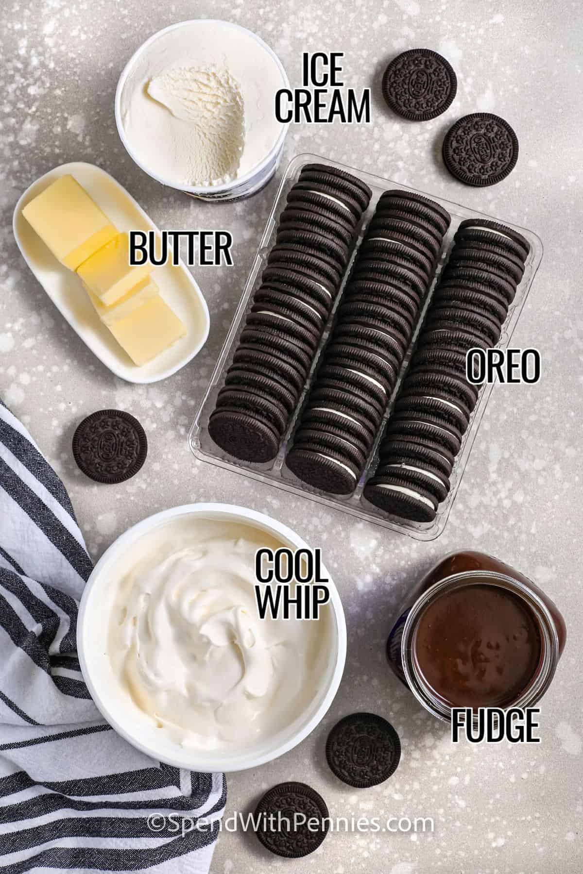 oreos , butter , ice cream , cool whip , fudge with labels to make Oreo Ice Cream Cake