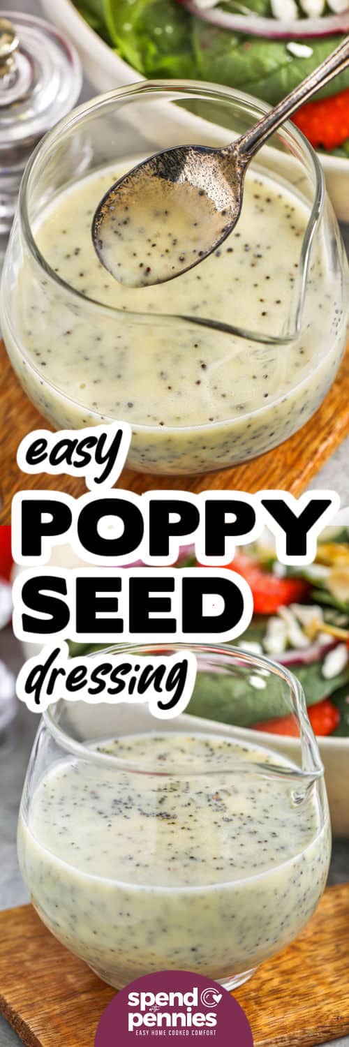 jar of Poppy Seed Dressing close up and on a spoon with a salad and a title