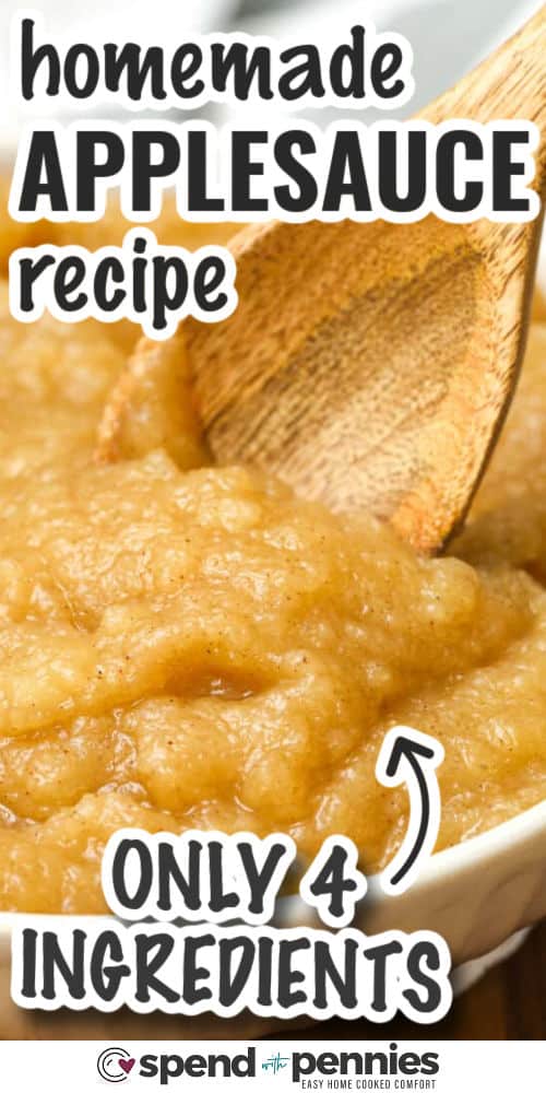 Homemade Applesauce Recipe in a bowl with a wooden spoon and writing