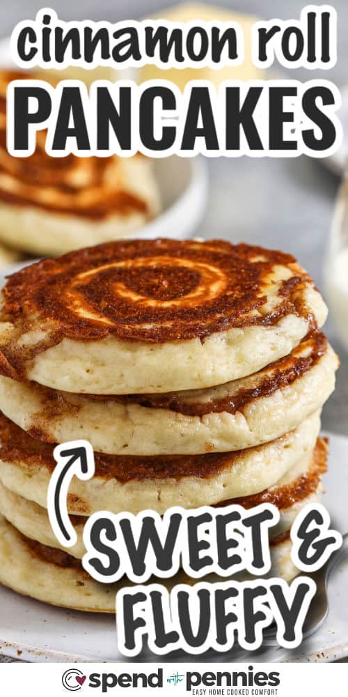 sweet Cinnamon Roll Pancakes on a plate with writing