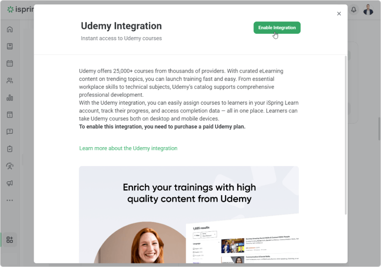 One more way to promote collaborative training initiatives for employees is through LMS integrations with learning libraries like Udemy, LinkedIn Learning, and Coursera.