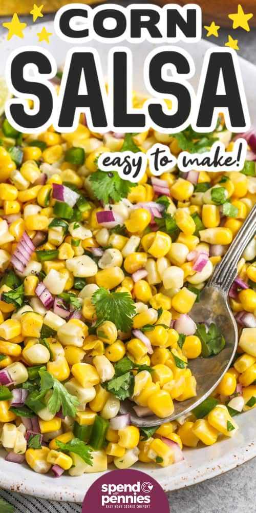 easy to make Corn Salsa with writing