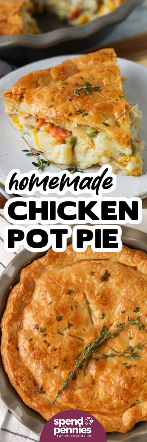 baked Homemade Chicken Pot Pie in the dish and plated slice with a title