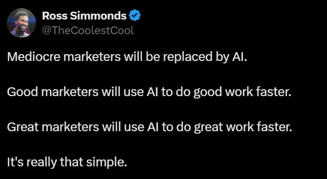 will marketing be replaced by AI? Tweet from Ross Simmonds