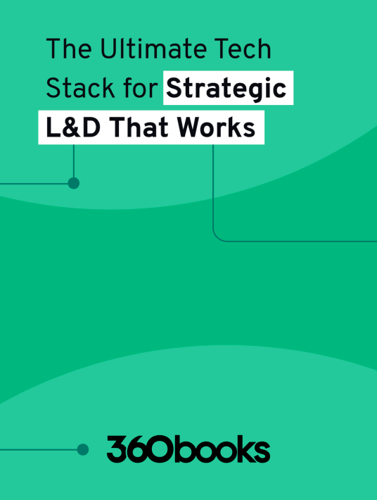 eBook Release: The Ultimate Tech Stack For Strategic L&D That Works