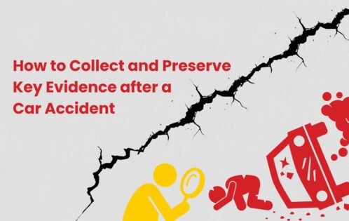 How to Collect and Preserve Key Evidence after a Car Accident